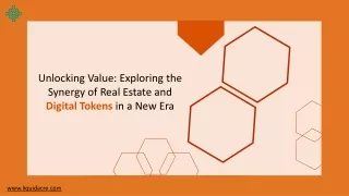 Unlocking Value Exploring the Synergy of Real Estate and Digital Tokens in a New Era