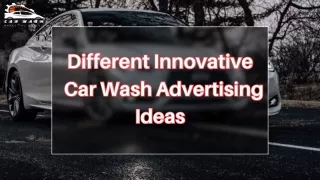 Different Innovative Car Wash Advertising Ideas
