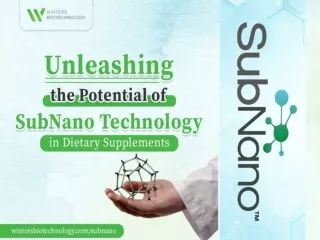 Unleashing the Potential of SubNano Technology in Dietary Supplements