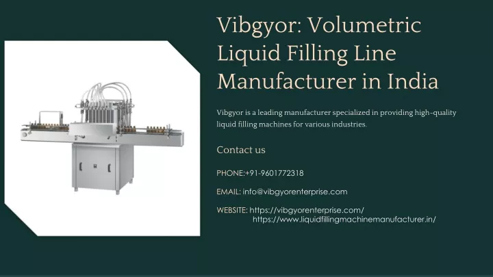 vibgyor volumetric liquid filling line