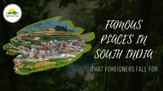 Famous Places in South India Where Foreigners Come