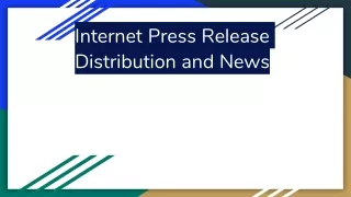 Internet Press Release Distribution and News _