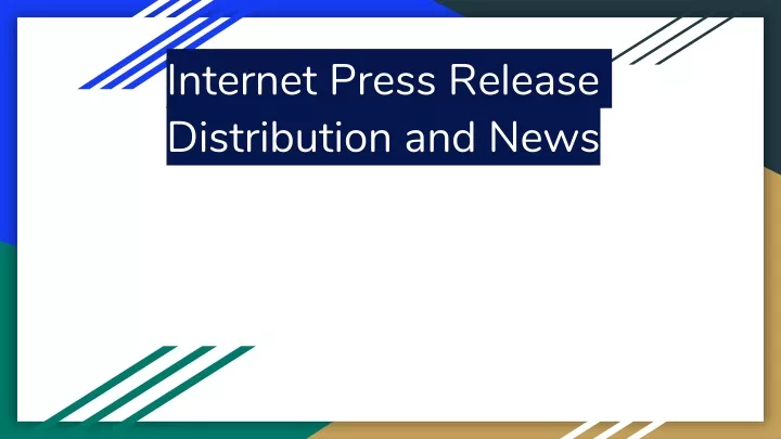 internet press release distribution and news