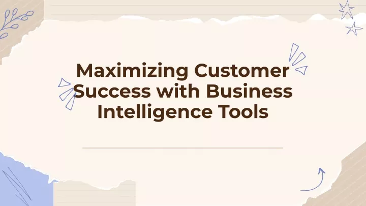 maximizing customer success with business