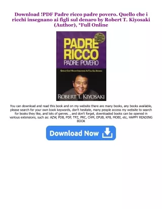 [PDF] Download Padre ricco padre povero. Quello che i ricchi insegnano ai figli sul denaro PDF By  Robert T. Kiyosaki (A