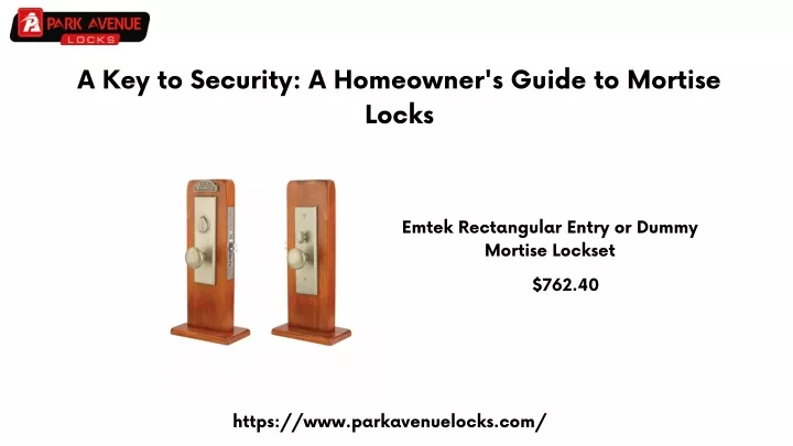 a key to security a homeowner s guide to mortise
