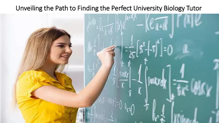 PPT - Unveiling the Path to Finding the Perfect University Biology 