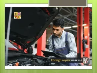 Elite Service for Your Foreign Car: Find Repair Near Me