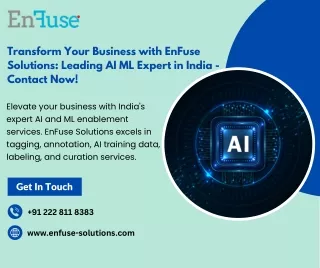 Transform Your Business with EnFuse Solutions Leading AI ML Expert in India - Contact Now!
