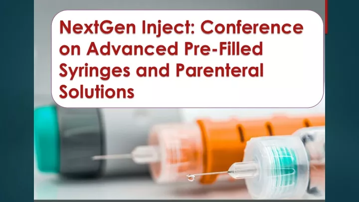 nextgen inject conference on advanced pre filled