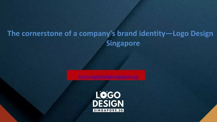 the cornerstone of a company s brand identity logo design singapore