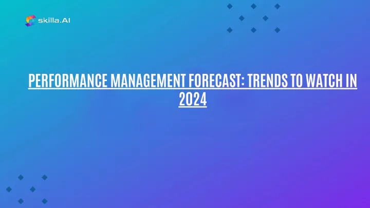 performance management forecast trends to watch