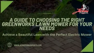 A Guide to Choosing the Right Greenworks Lawn Mower for Your Needs