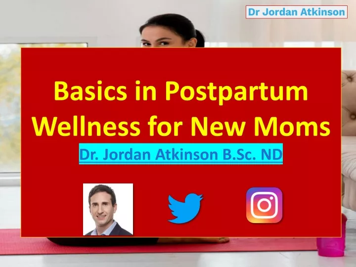 basics in postpartum wellness for new moms