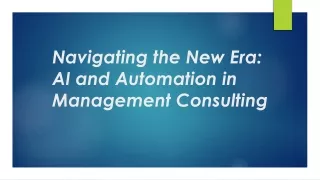 Navigating the New Era: AI and Automation in Management Consulting