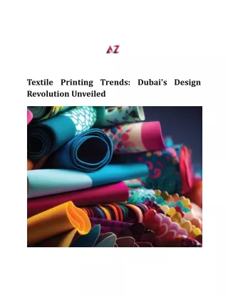 Textile Printing Trends_ Dubai's Design Revolution Unveiled