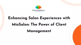 Miosalon  Enhancing Salon Experiences with MioSalon The Power of Client Management