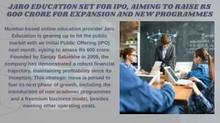 Jaro Education Set for IPO, Aiming to Raise Rs 600 Crore for Expansion and New Programmes (1)