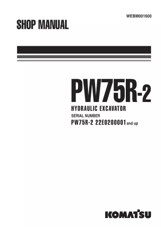 Komatsu PW75R-2 Hydraulic Excavator Service Repair Manual SN：22E0200001 and up