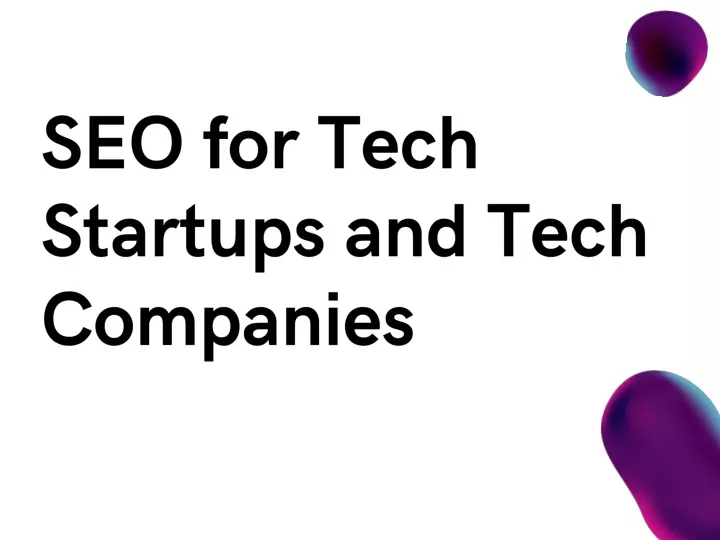 seo for tech startups and tech companies