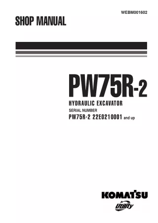Komatsu PW75R-2 Hydraulic Excavator Service Repair Manual SN：22E0210001 and up