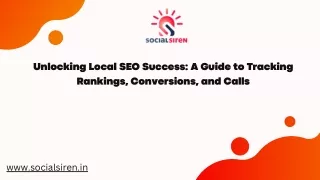 Unlocking Local SEO Success A Guide to Tracking Rankings, Conversions, and Calls