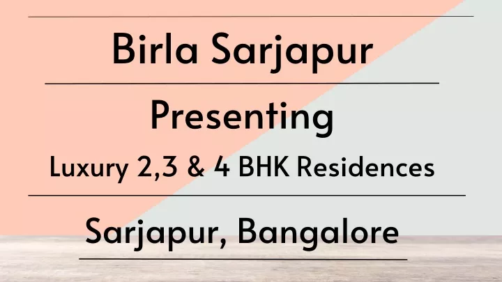 birla sarjapur presenting luxury