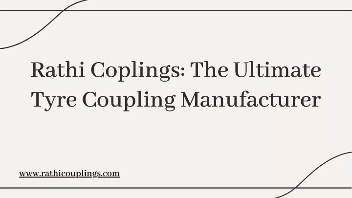 rathi coplings the ultimate tyre coupling