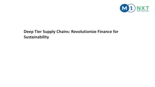 Deep Tier Supply Chains- Revolutionize Finance for Sustainability