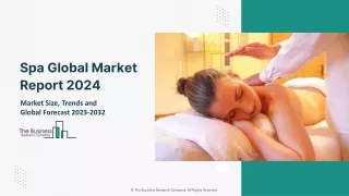 Spa Global Market Size, Share, Trend Analysis, By Service Type, By Facility Type, By End User, By Region And Segment For