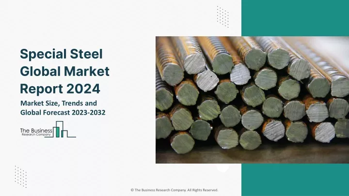 special steel global market report 2024
