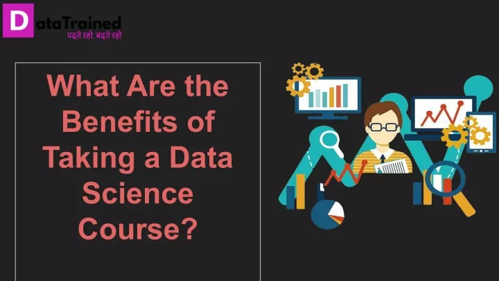 what are the benefits of taking a data science