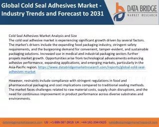Global Cold Seal Adhesives Market - Industry Trends and Forecast to 2031