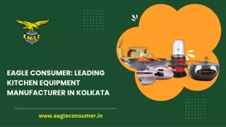 Eagle Consumer-Best Kitchenware Manufacturer in Kolkata