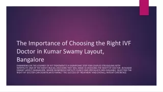 The Importance of Choosing the Right IVF Doctor in Kumar Swamy Layout, Bangalore