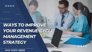 What are the ways to improve your Revenue Cycle Management strategy