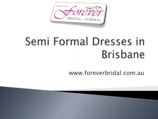 Semi Formal Dresses in Brisbane - www.foreverbridal.com.au