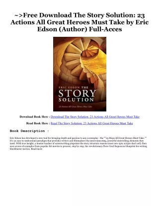 READ DOWNLOAD% The Story Solution: 23 Actions All Great Heroes Must Take [PDFEPub] By  Eric Edson (Author)