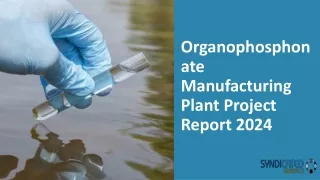 Organophosphonate Manufacturing Plant Project Report 2024