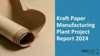 Kraft Paper Manufacturing Plant Project Report 2024