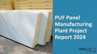 PUF Panel Manufacturing Plant Project Report 2024