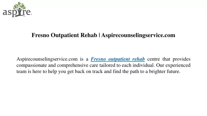 fresno outpatient rehab aspirecounselingservice