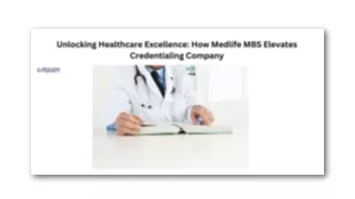 Unlocking Healthcare Excellence How Medlife MBS Elevates Credentialing Solutions