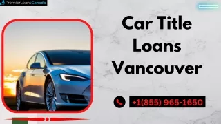 Overcome Financial Hurdles with Car Title Loans Vancouver