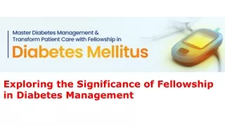Significance of Fellowship in Diabetes Management