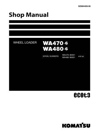 Komatsu WA470-6 Wheel Loader Service Repair Manual SN 90001 and up
