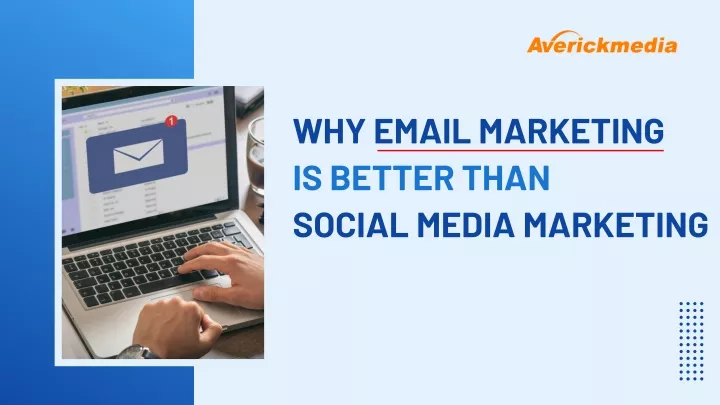 why email marketing is better than social media