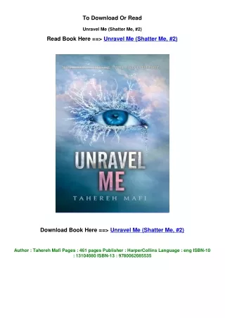 PDF DOWNLOAD Unravel Me (Shatter Me, #2) By Tahereh Mafi