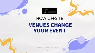 How Offsite Venues Change Your Event