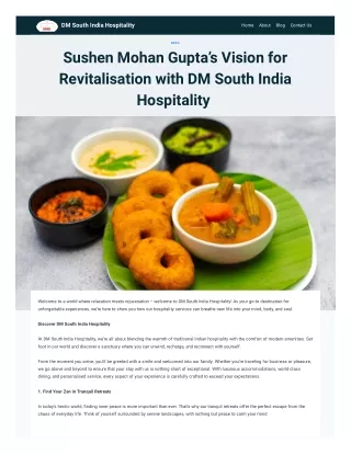 Sushen Mohan Gupta’s Vision for Revitalisation with DM South India Hospitality